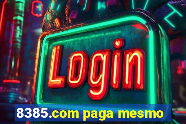 8385.com paga mesmo
